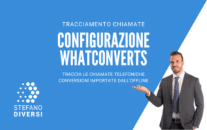 configurare-impostare-whatconverts-tracciamento-conversioni-chiamate-telefoniche